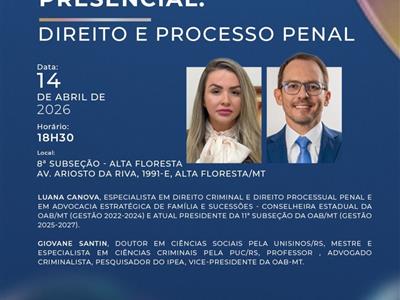 Foto da Notícia: OAB-MT realiza palestra para a advocacia criminal de Alta Floresta